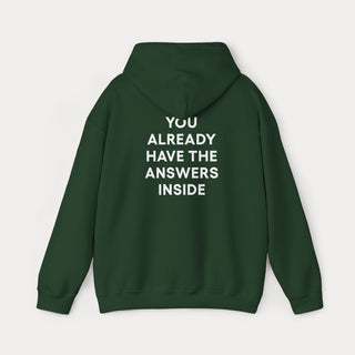 You Already Have the Answers Hoodie