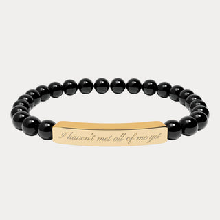 'I haven't met all of me yet' Engraved Bracelet