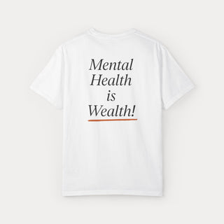 Mental Health is Wealth Special Edition Tee